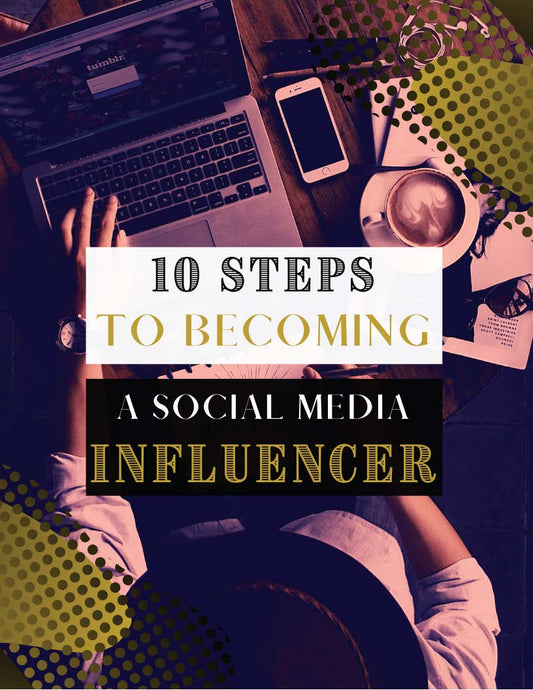 10 Steps to becoming a social media influencer