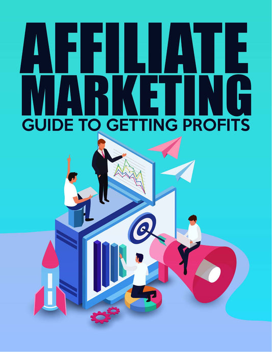 Affiliate Marketing (guide to getting profits)