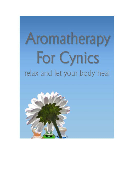 Aromatherapy For Cynics