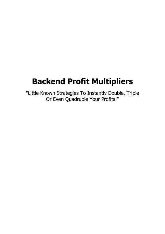 Backend Profit Multipliers