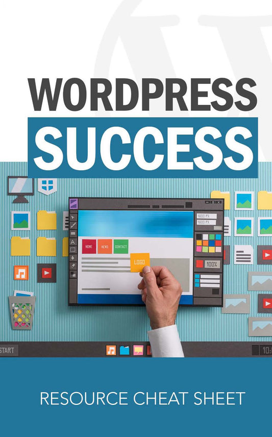 Wordpress Success Resource Cheat Sheet