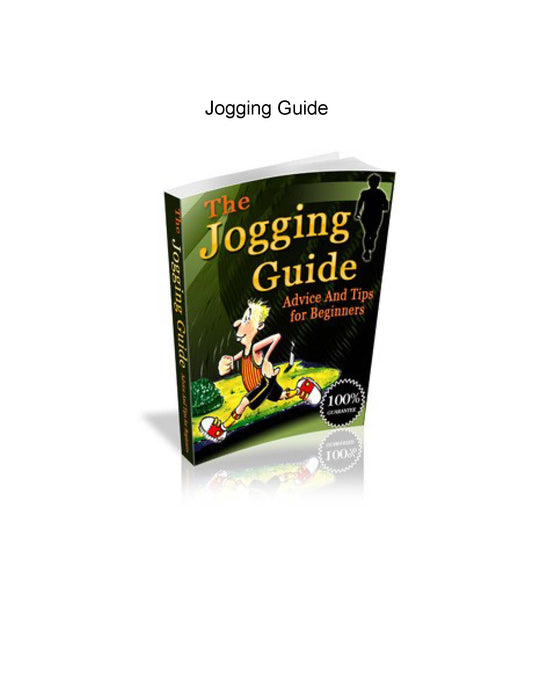 The Jogging Guide Advice and Tips for Beginners