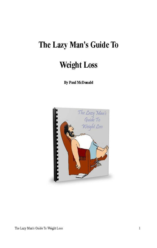 The Lazy Man's Guide to Weight Loss