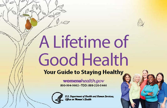 A Lifetime of Good Health: Your Guide to Staying Healthy