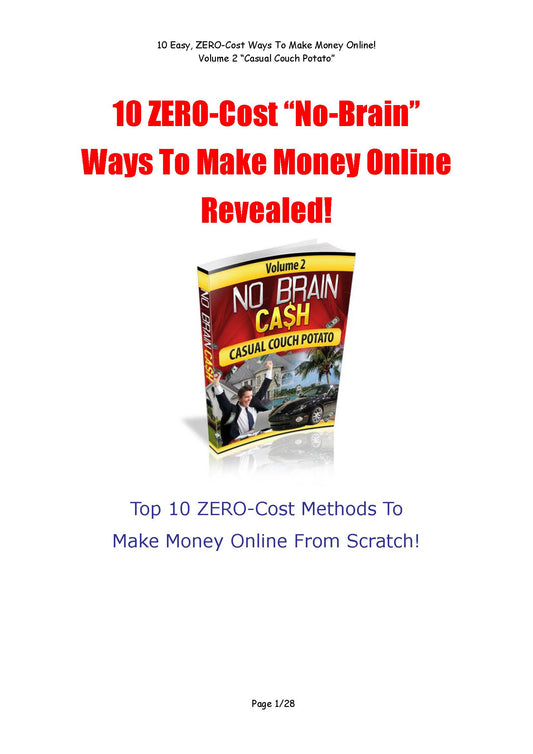 10 ZERO Cost "No Brain" Ways To Make Money Online Revealed