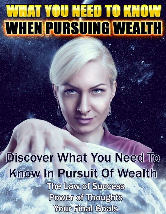 Pursuing wealth