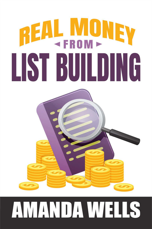 Real Money From List Building