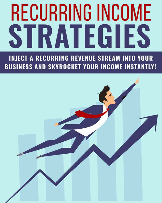 Recurring Income Strategies