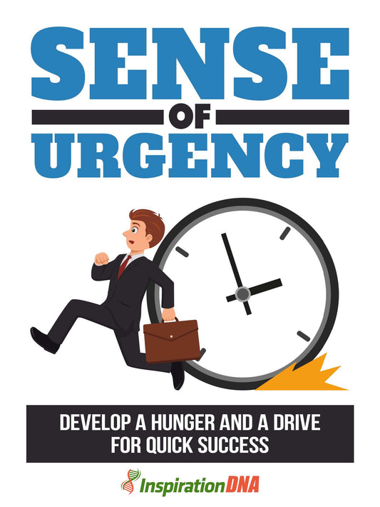 sense of urgency