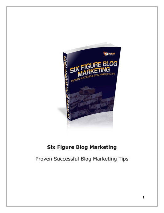 Six Figure Blog Marketing