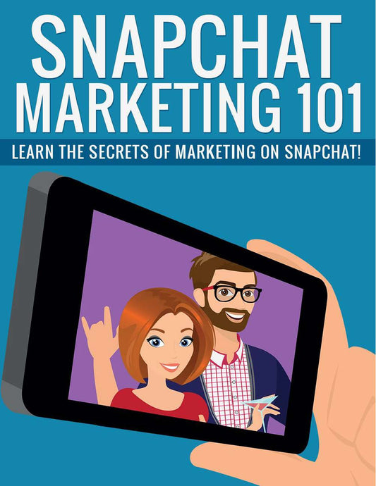 Snapchat Marketing 101