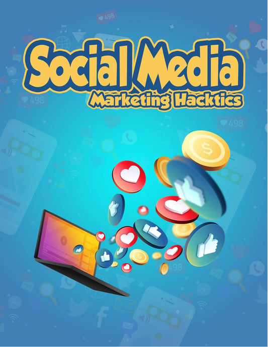 Social Media Marketing Hacktics