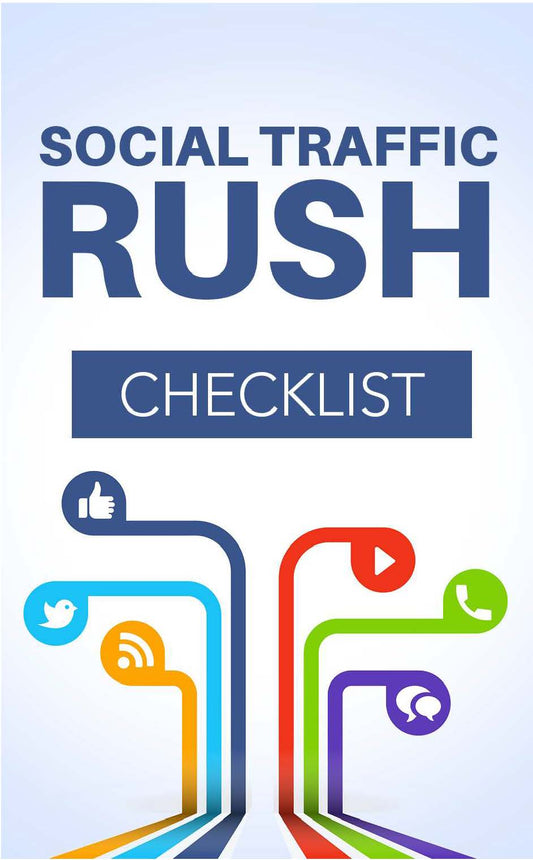 Social Traffic Rush Checklist