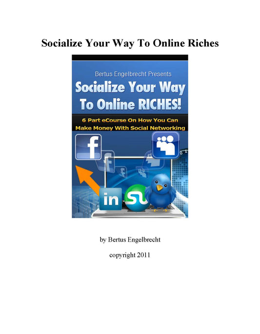 Socialize Your Way To Online Riches