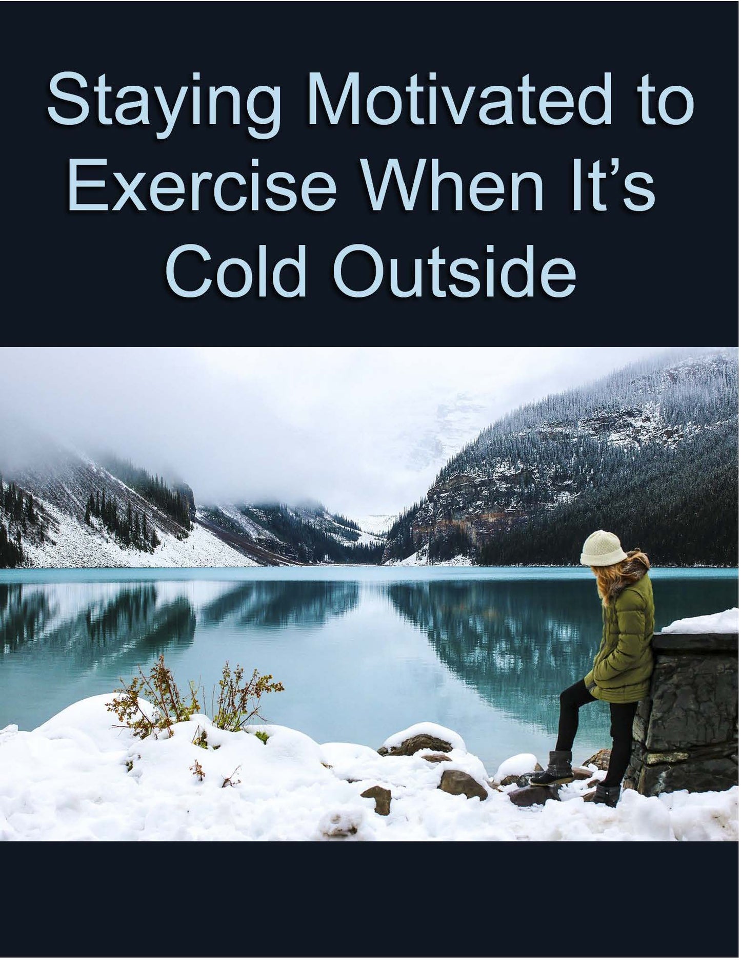 Staying Motivated To Exercise When It's Cold Outside