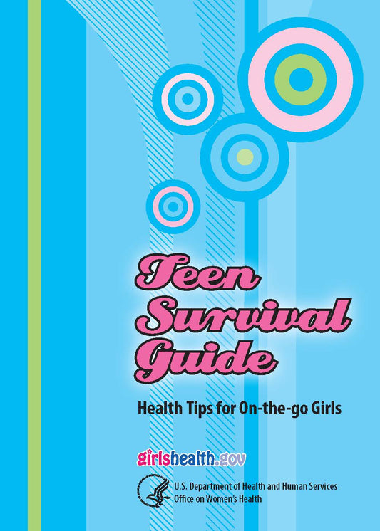 Teen Survival Guide: Health Tips for On-the-go Girls