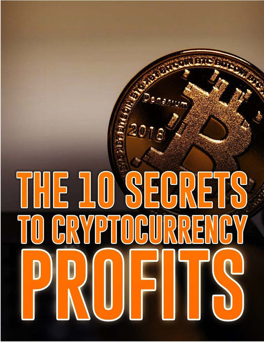 the 10 secrets to cryptocurrency profits