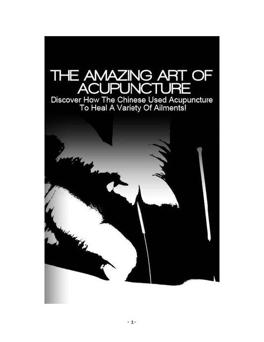 The Amazing Art of Acupuncture