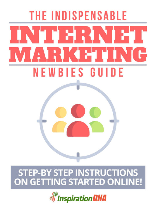 The Indispensable Internet Marketing Newbies Guide