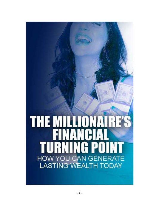 the millionaire financial Turing point