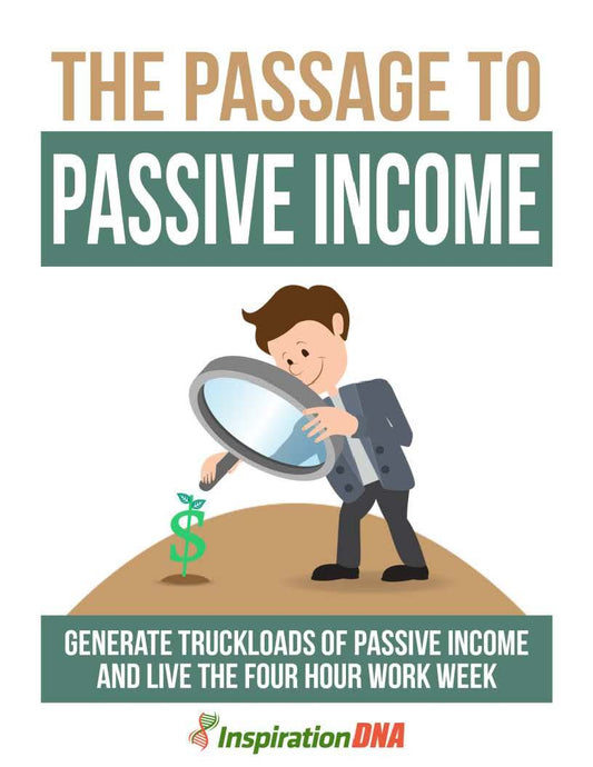 The Passage To Passive Income