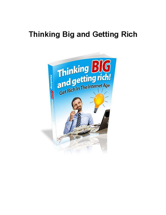 thinking big and getting rich