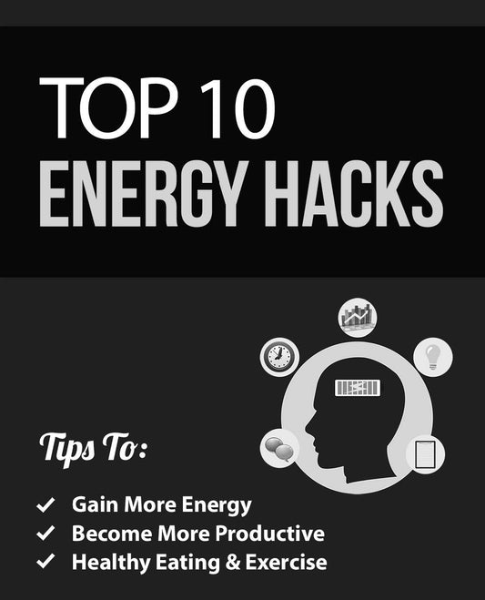 Top 10 Energy Hacks