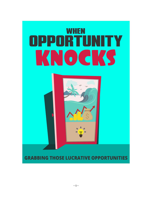 when opportunity knocks