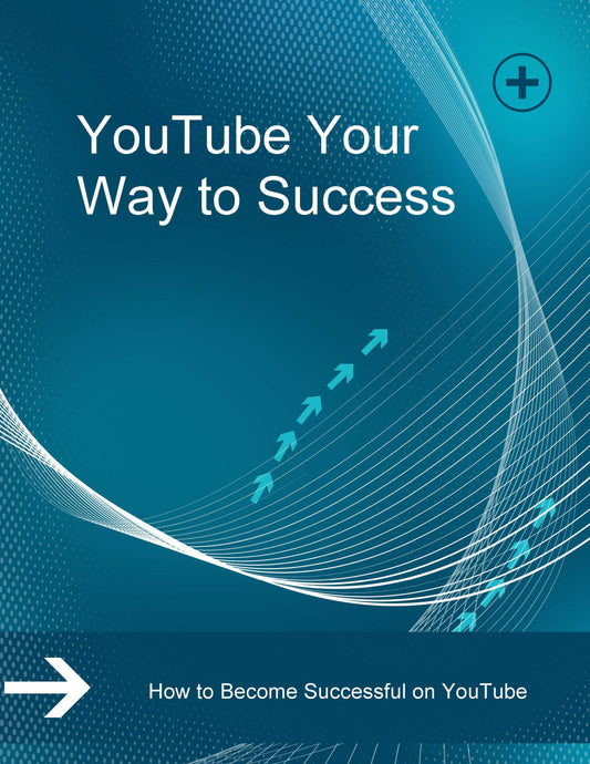 Youtube Your Way to Success